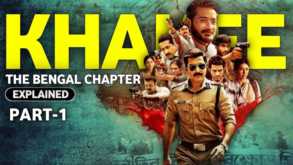 Khakee The Bengal Chapter S01 2025 Hindi 720p 480p WEB-DL