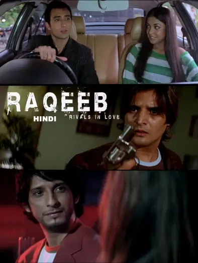 Raqeeb (2007) Hindi Full Movie HDRip | 1080p | 720p | 480p | ESubs Raqeeb