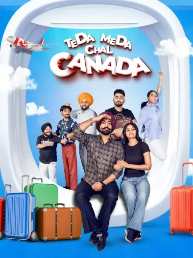 Teda Meda Chal Canada (2025) Punjabi Full Movie HDRip | 1080p | 720p | 480p | ESubs Teda Meda Chal Canada