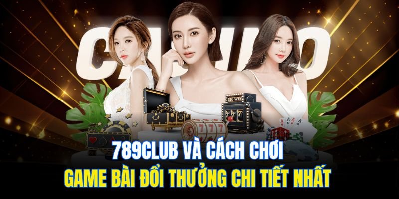 Register 789Club – Create Your Account & Start Playing Today